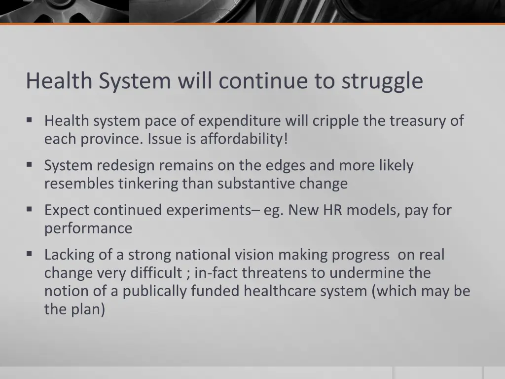 health system will continue to struggle