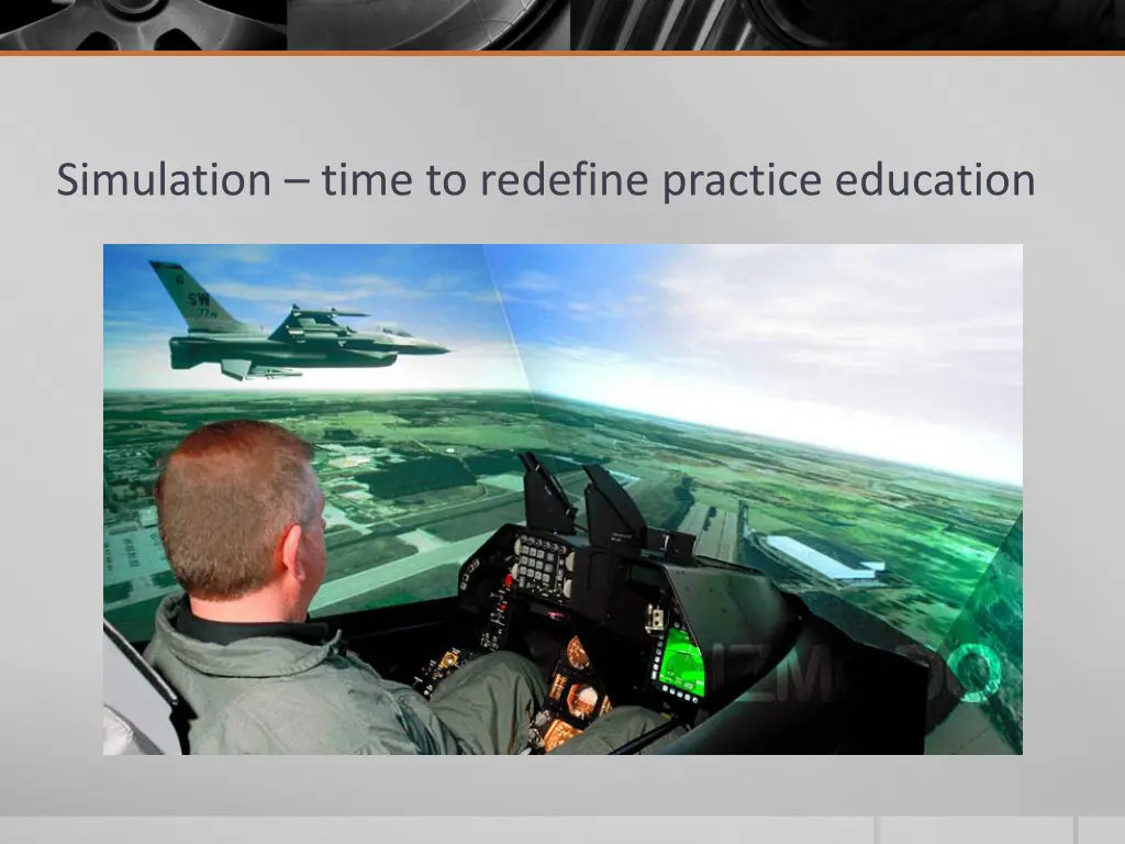simulation time to redefine practice education