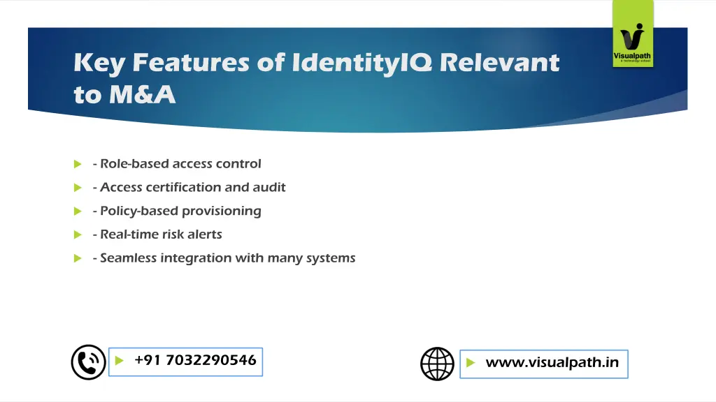 key features of identityiq relevant to m a