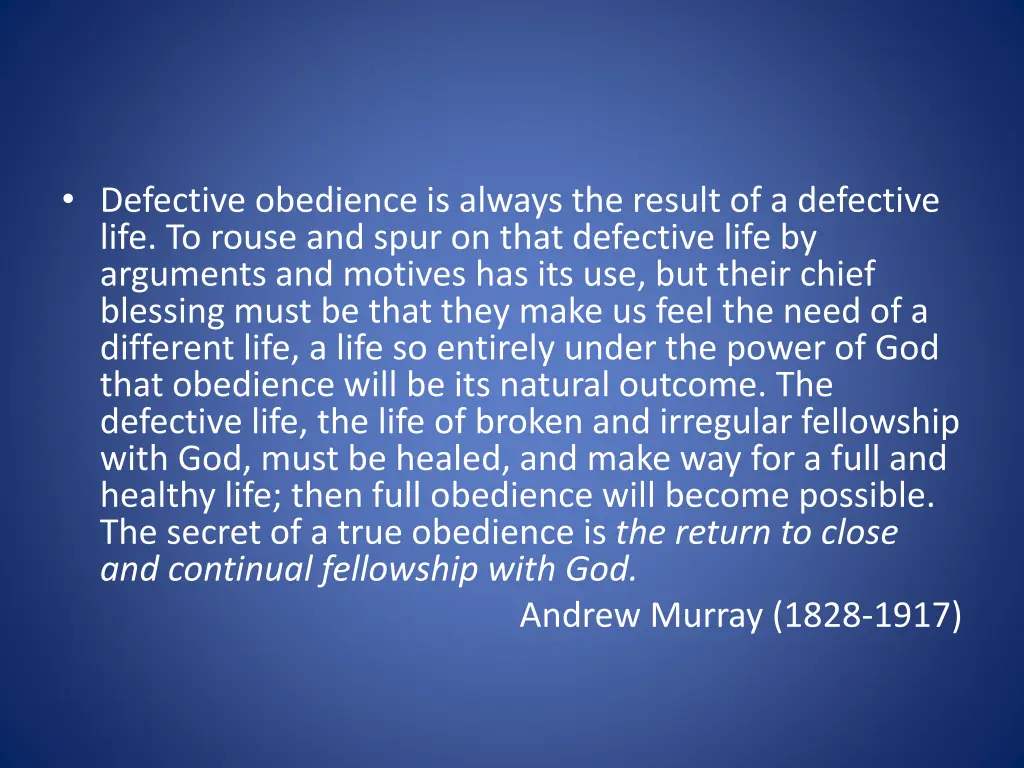 defective obedience is always the result