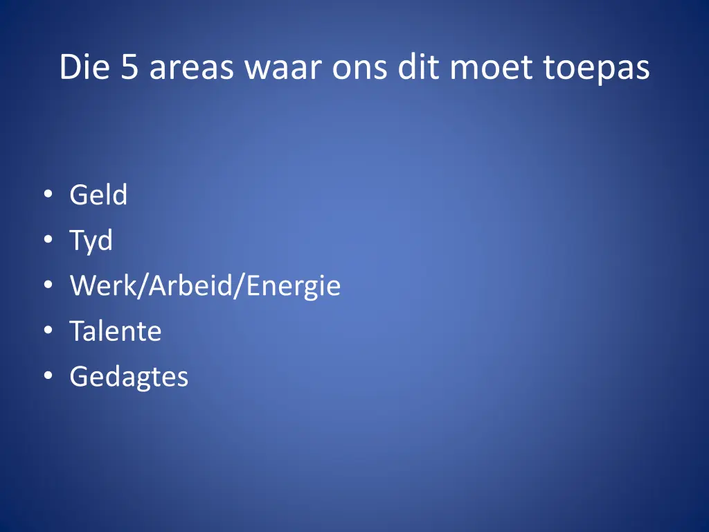die 5 areas waar ons dit moet toepas