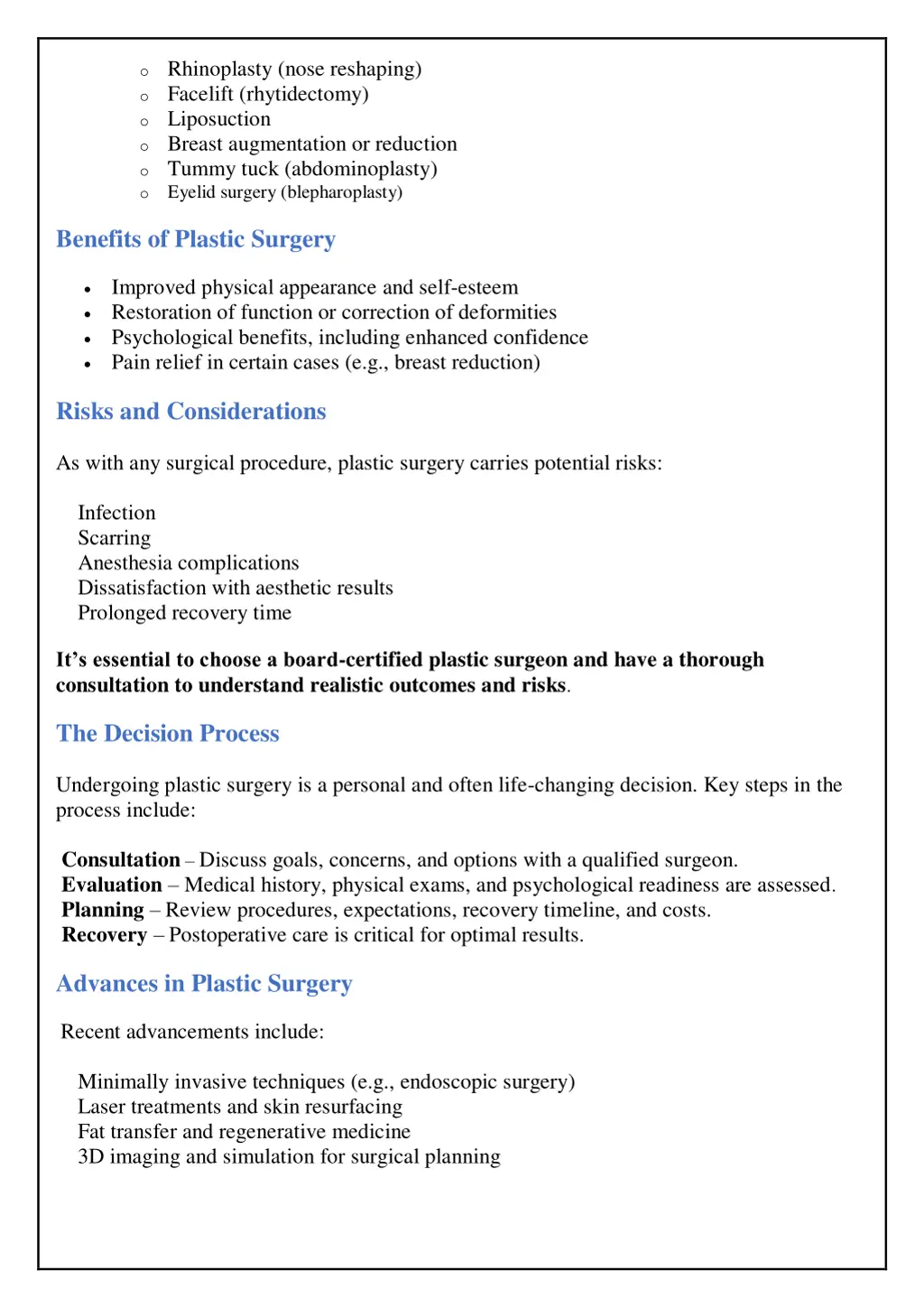 o rhinoplasty nose reshaping o facelift