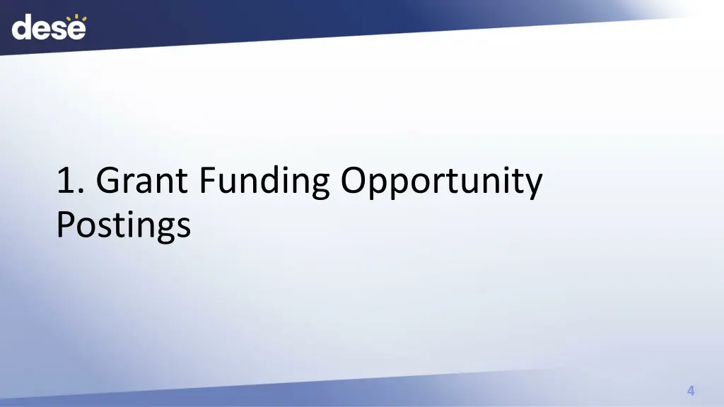 1 grant funding opportunity postings