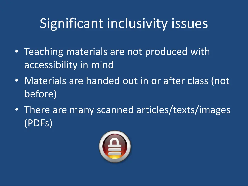 significant inclusivity issues