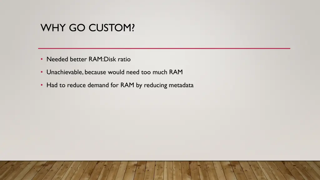 why go custom