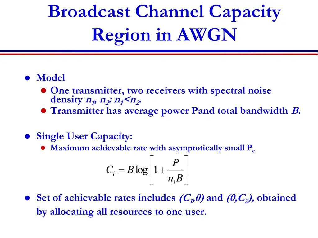 broadcast channel capacity region in awgn