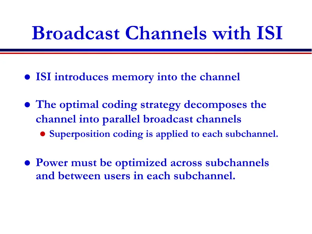 broadcast channels with isi