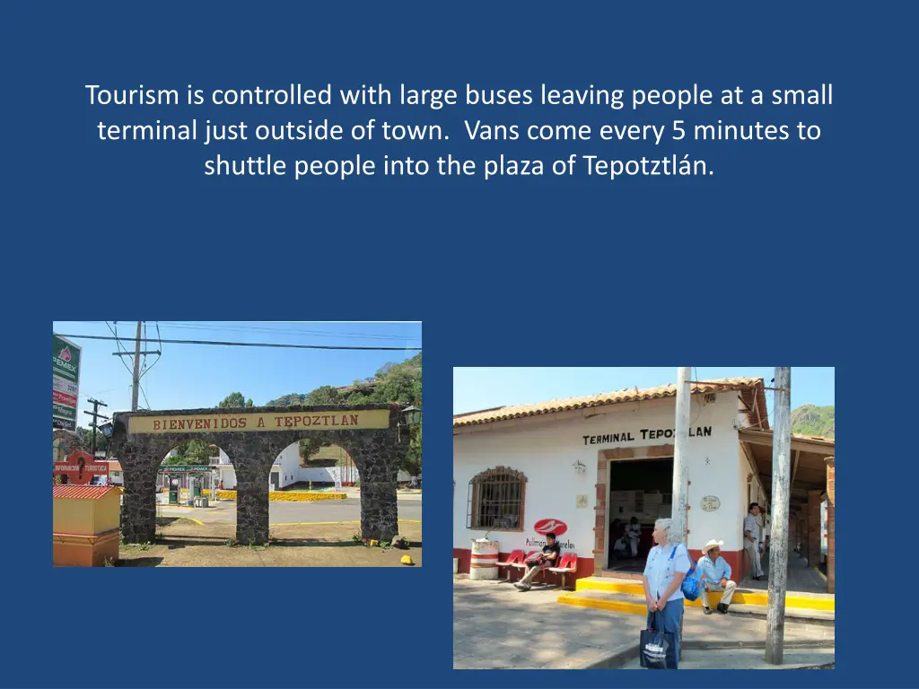 tourism is controlled with large buses leaving