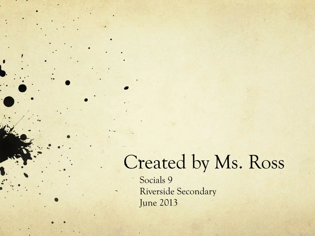 created by ms ross socials 9 riverside secondary