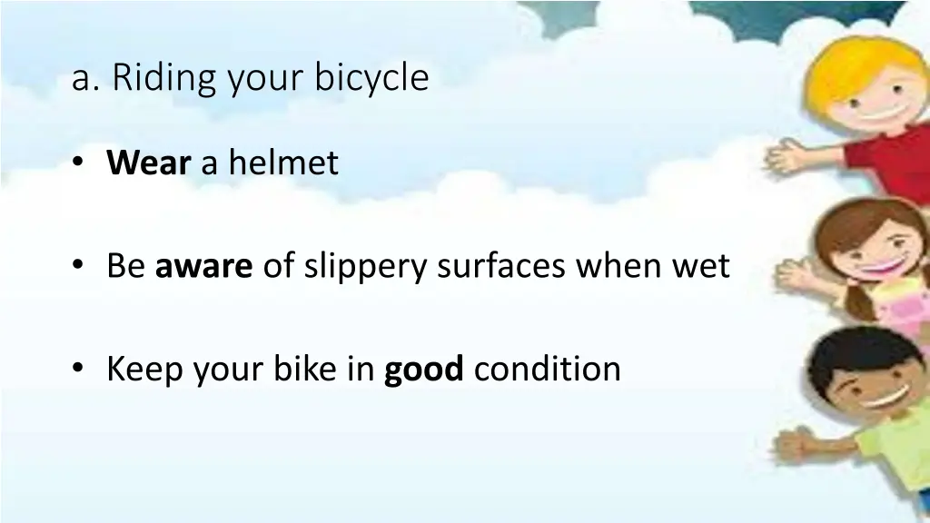 a riding your bicycle