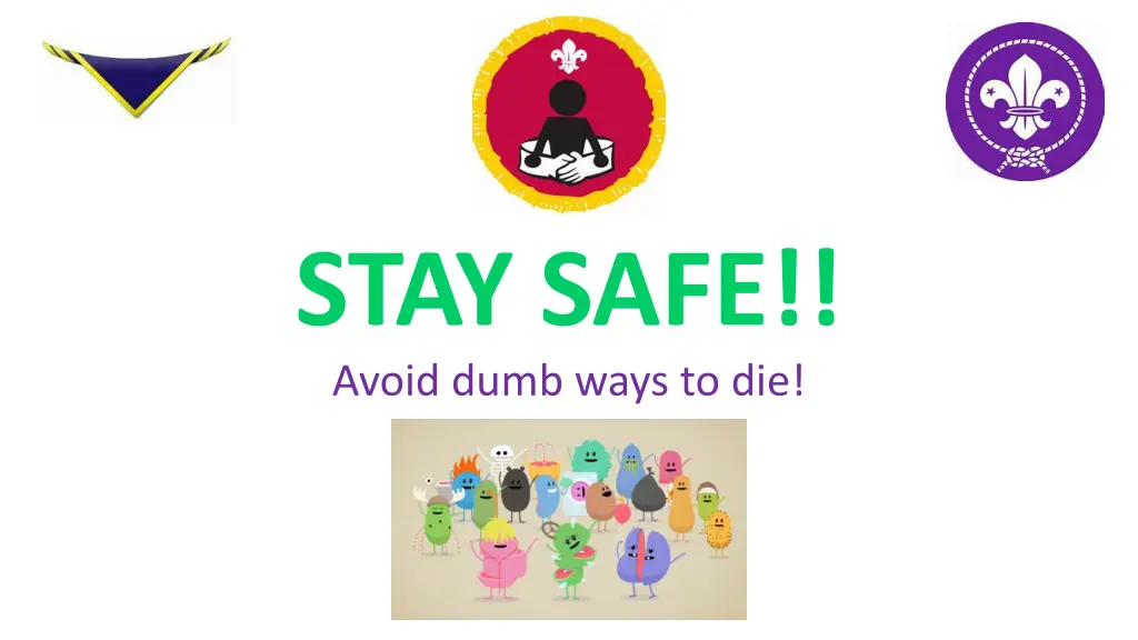stay safe avoid dumb ways to die