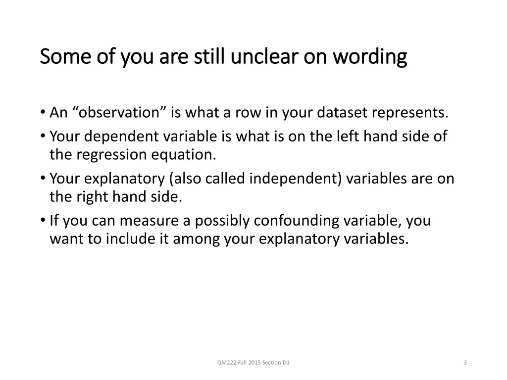 some of you are still unclear on wording some