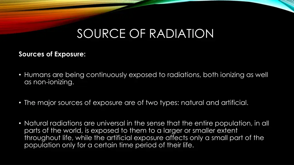 source of radiation