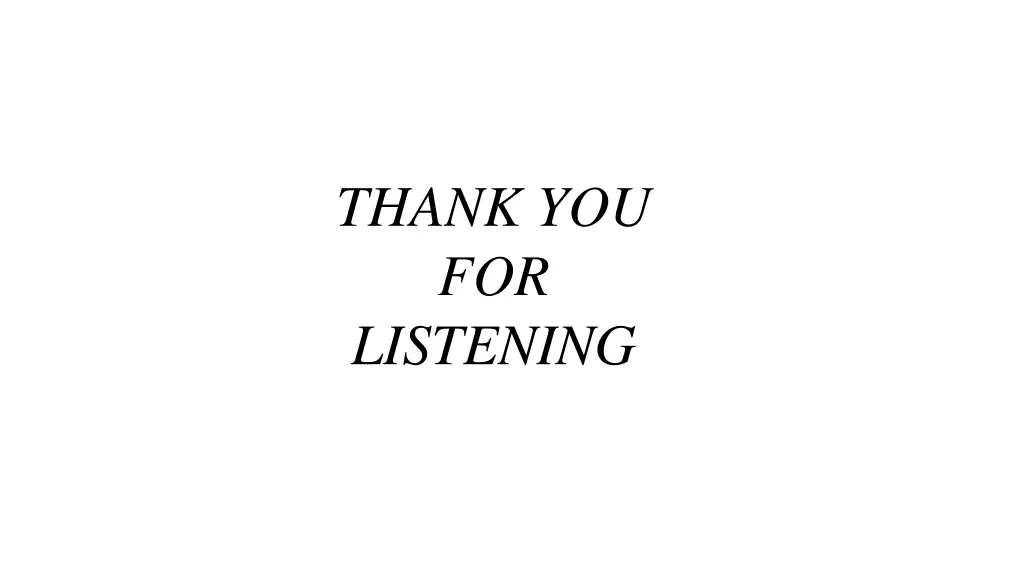 thank you for listening
