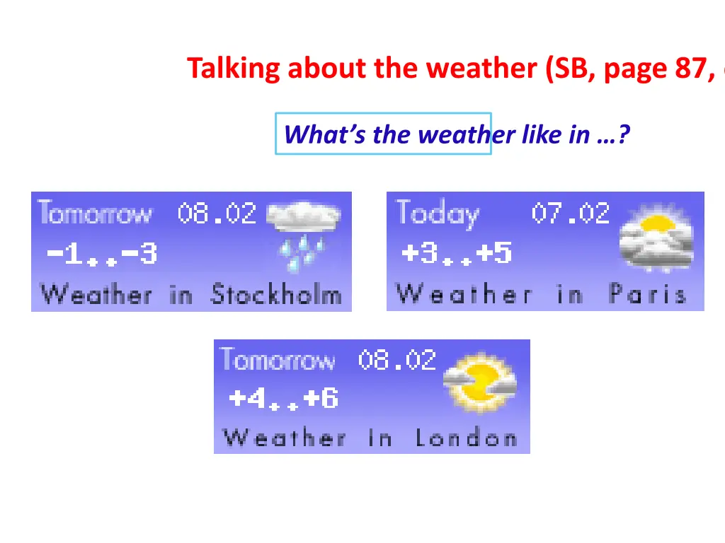 talking about the weather sb page 87 ex 7