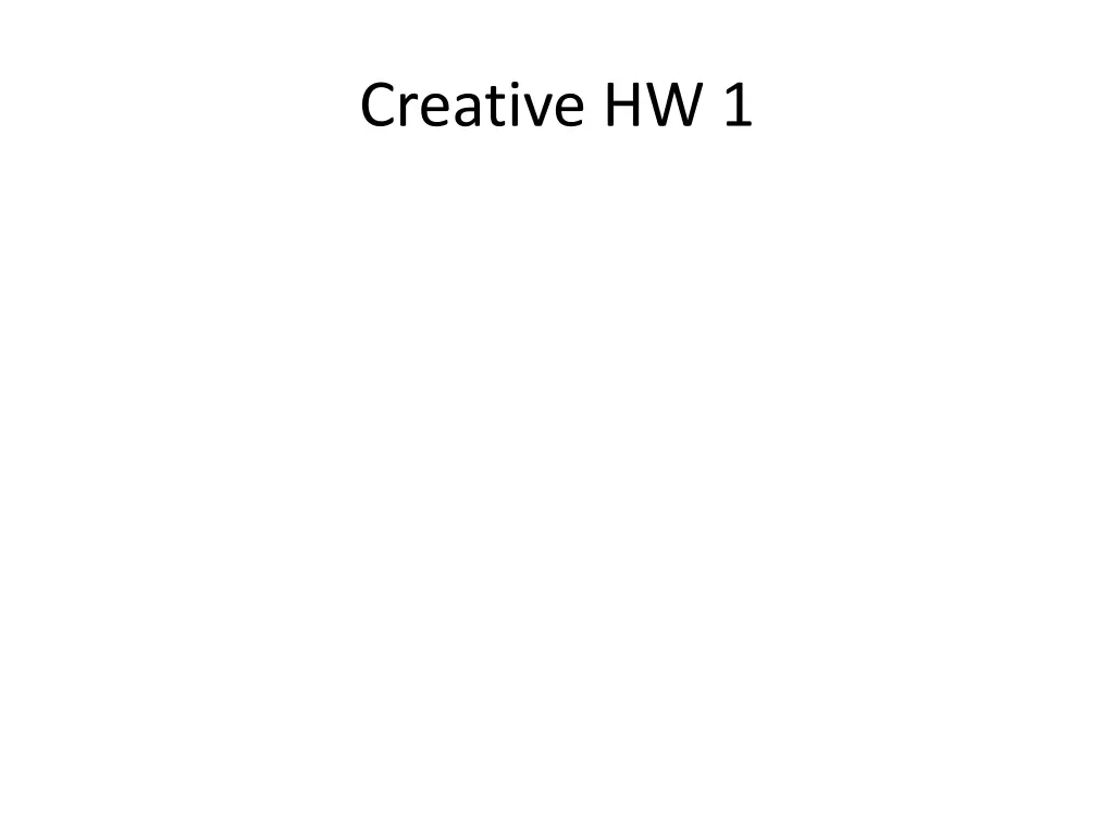 creative hw 1