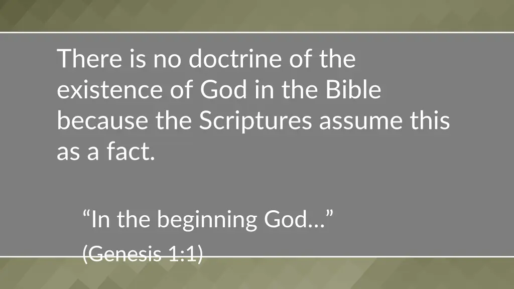 there is no doctrine of the existence