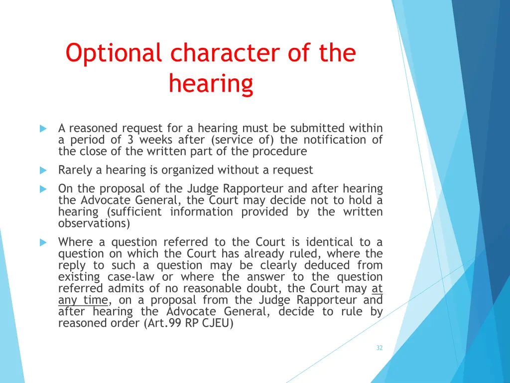 optional character of the hearing