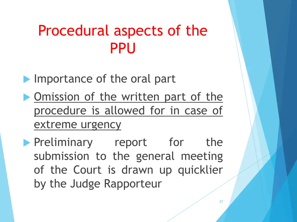 procedural aspects of the ppu