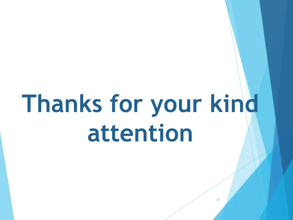thanks for your kind attention