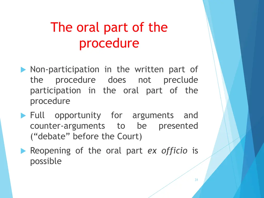 the oral part of the procedure