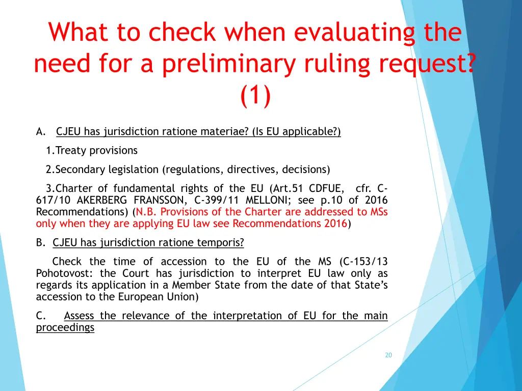 what to check when evaluating the need