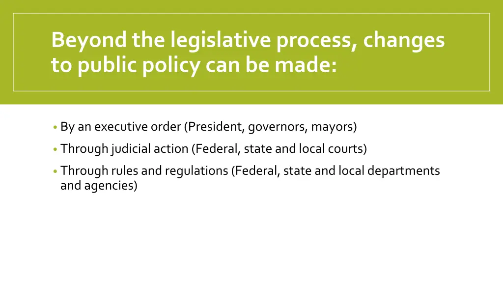 beyond the legislative process changes to public