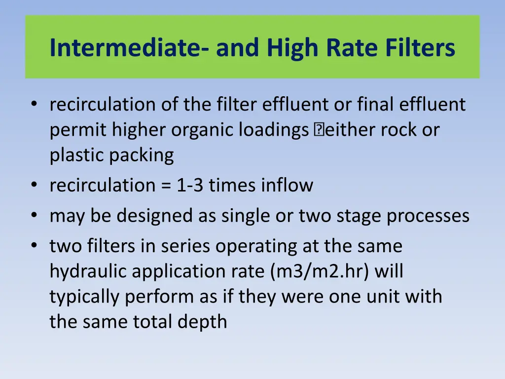 intermediate and high rate filters