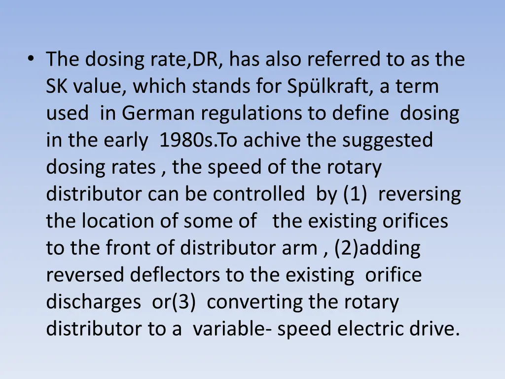 the dosing rate dr has also referred