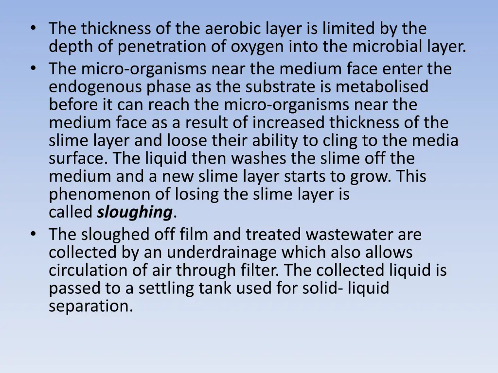 the thickness of the aerobic layer is limited