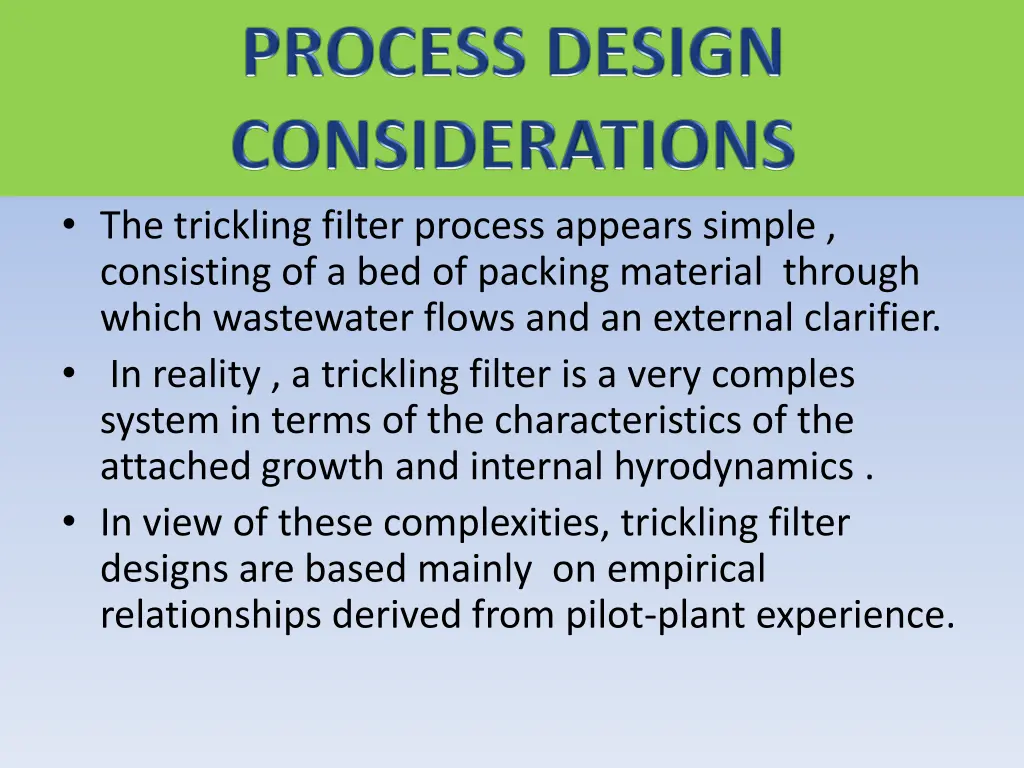 the trickling filter process appears simple