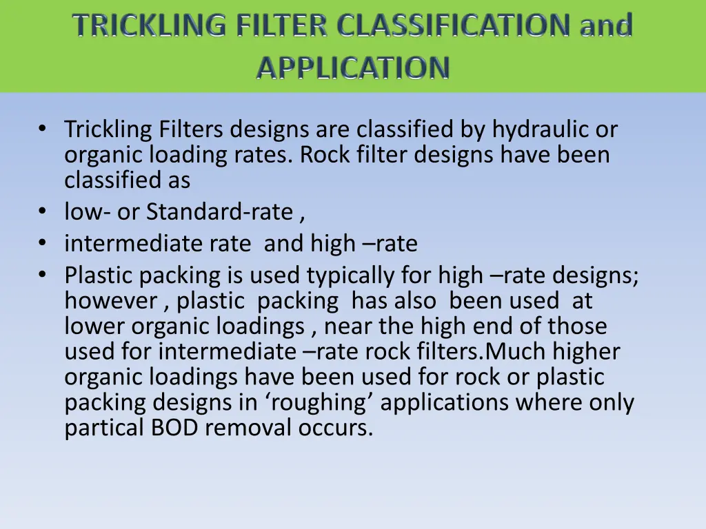 trickling filters designs are classified
