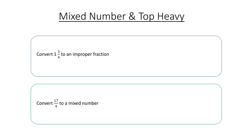 mixed number top heavy