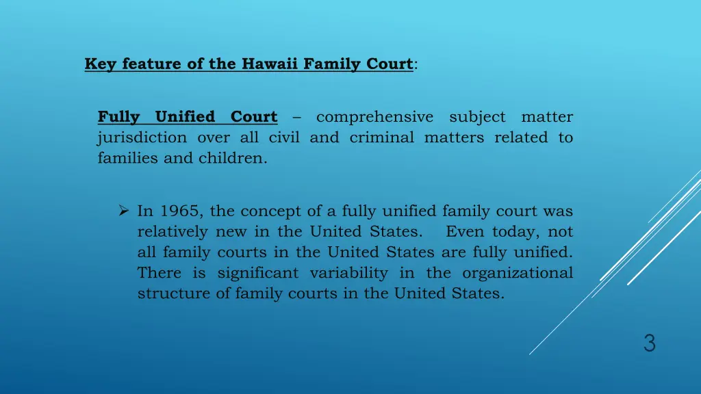 key feature of the hawaii family court