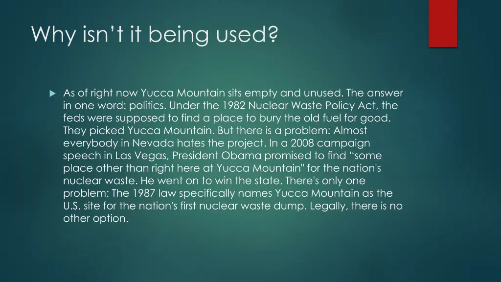 why isn t it being used