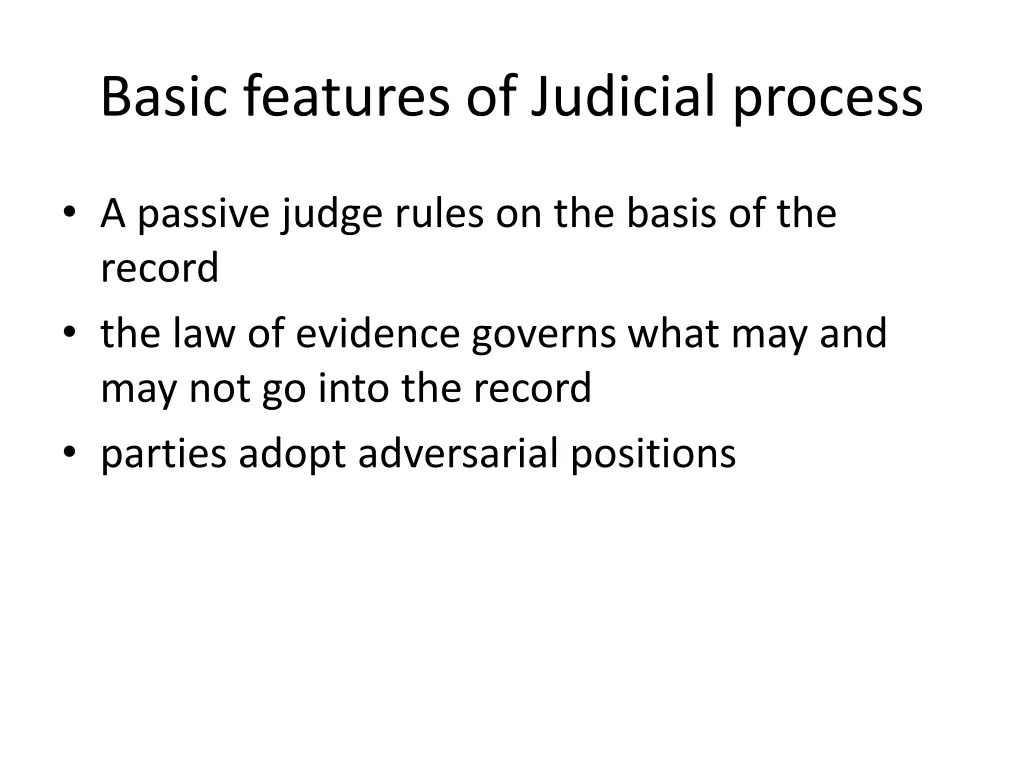 basic features of judicial process