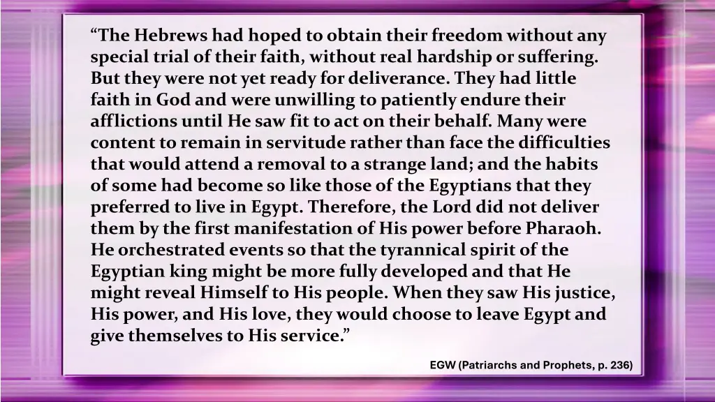 the hebrews had hoped to obtain their freedom