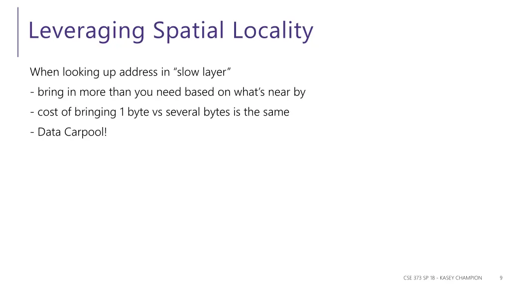 leveraging spatial locality