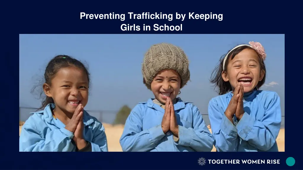 preventing trafficking by keeping girls in school