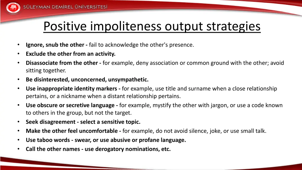positive impoliteness output strategies