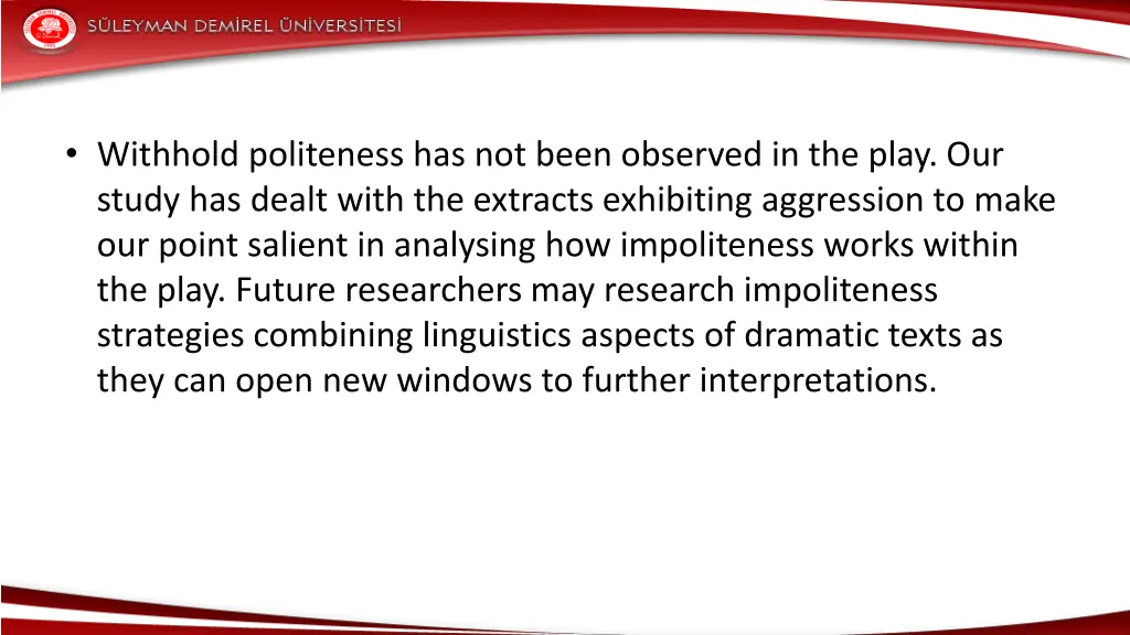 withhold politeness has not been observed