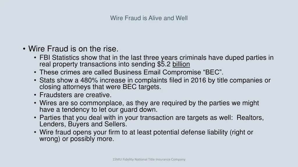 wire fraud is alive and well
