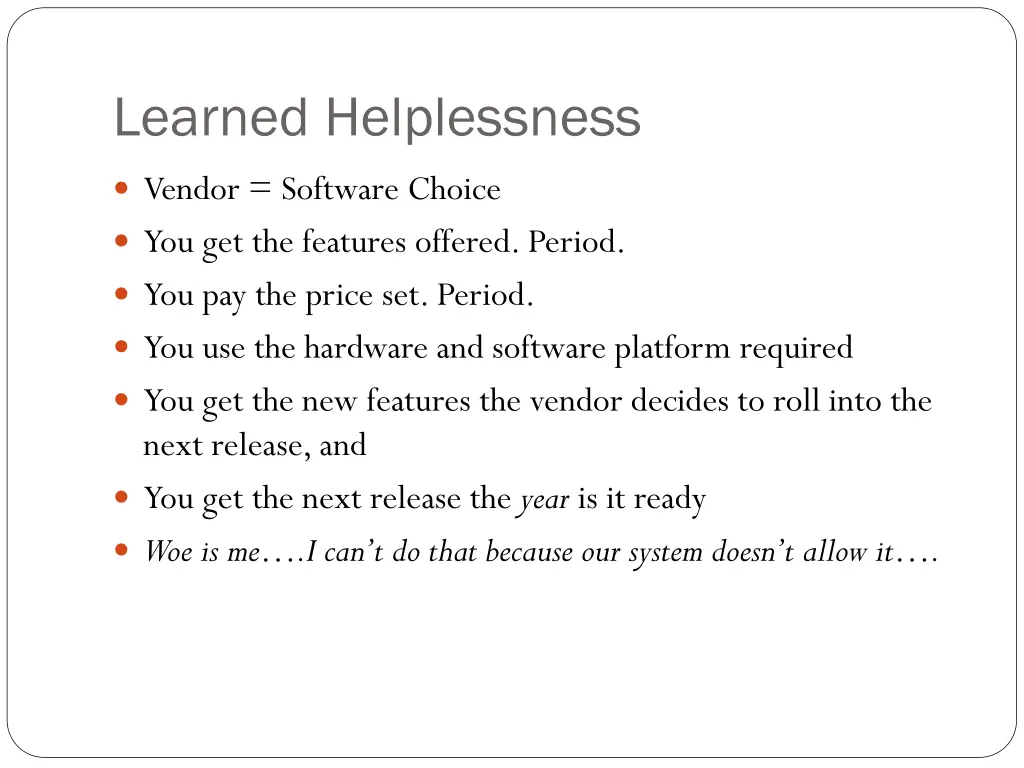 learned helplessness