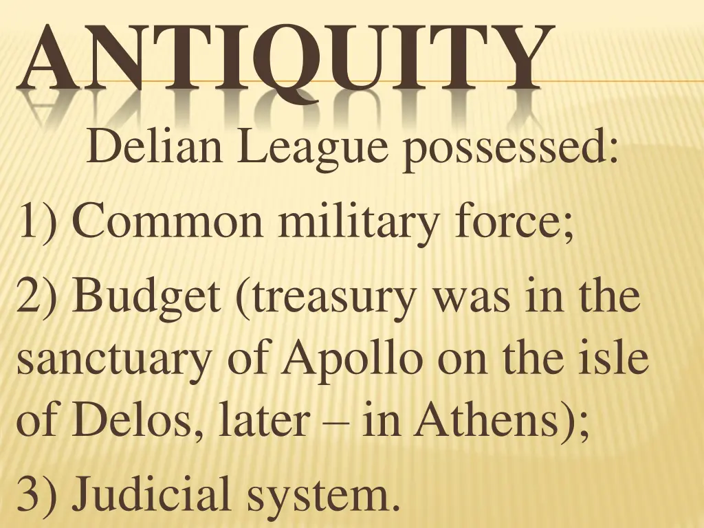 antiquity delian league possessed 1 common