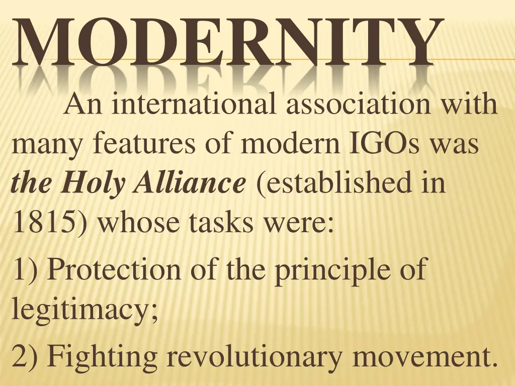 modernity an international association with many