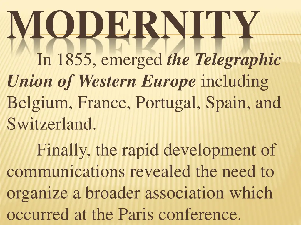 modernity in 1855 emerged the telegraphic union
