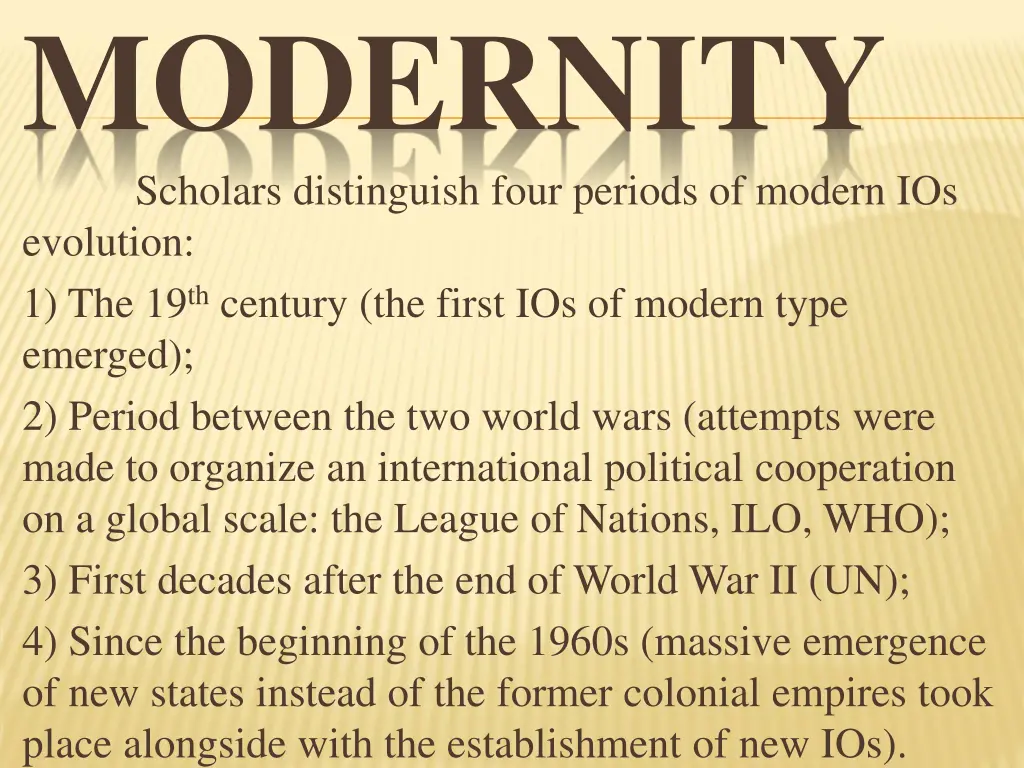 modernity scholars distinguish four periods
