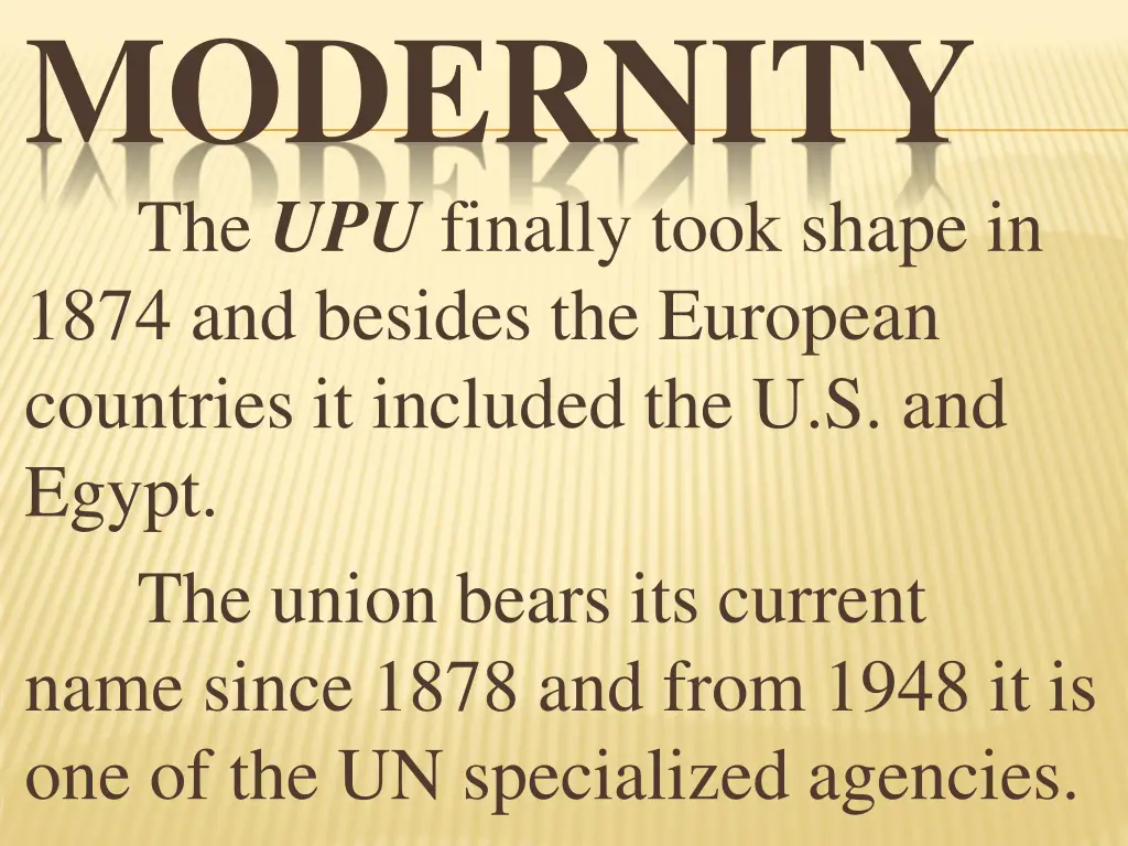 modernity the upu finally took shape in 1874
