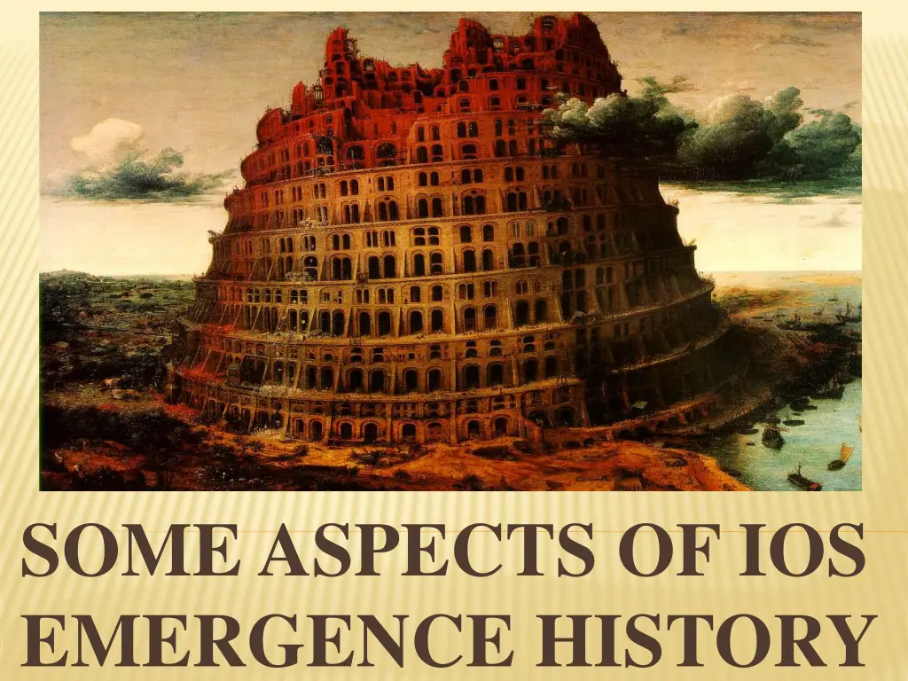 some aspects of ios emergence history