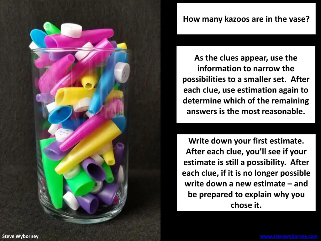 how many kazoos are in the vase